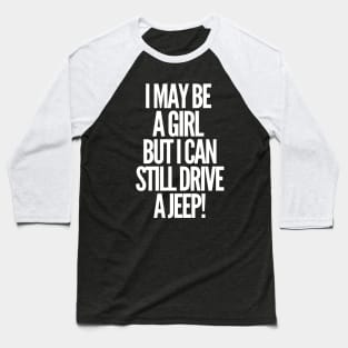 Never underestimate a jeep girl! Baseball T-Shirt